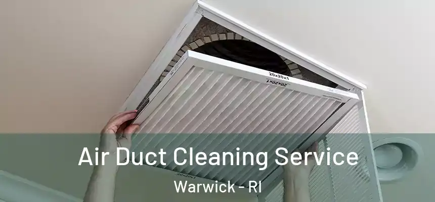  Air Duct Cleaning Service Warwick - RI