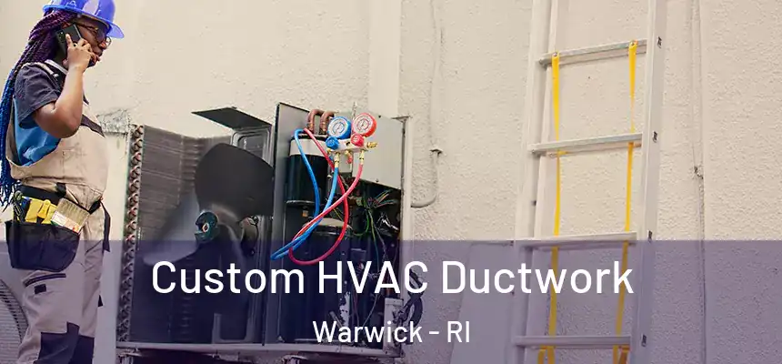 Custom HVAC Ductwork Warwick - RI