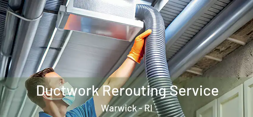  Ductwork Rerouting Service Warwick - RI
