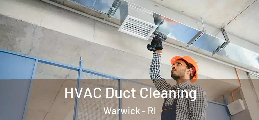  HVAC Duct Cleaning Warwick - RI