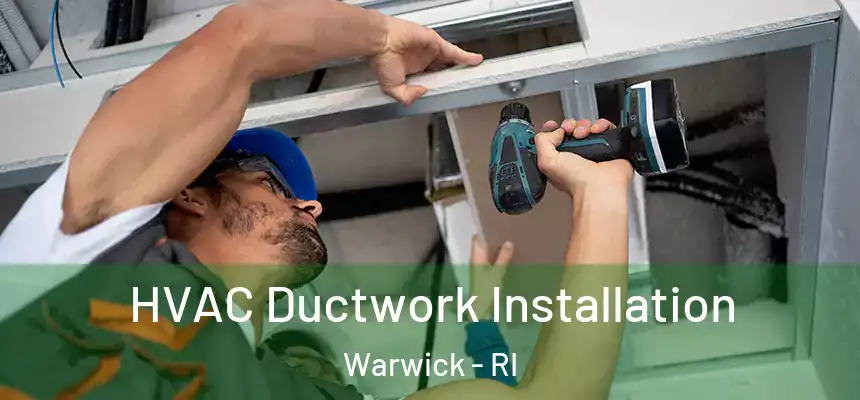  HVAC Ductwork Installation Warwick - RI
