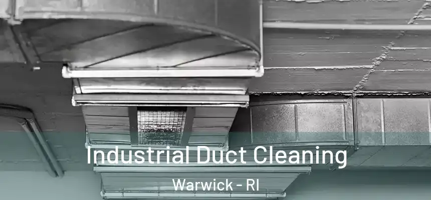  Industrial Duct Cleaning Warwick - RI