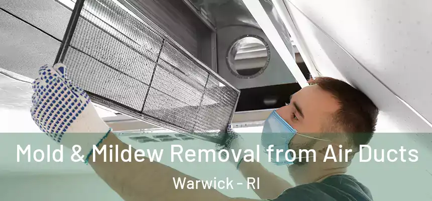 Mold & Mildew Removal from Air Ducts Warwick - RI