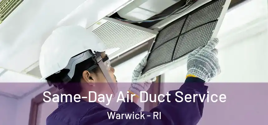 Same-Day Air Duct Service Warwick - RI